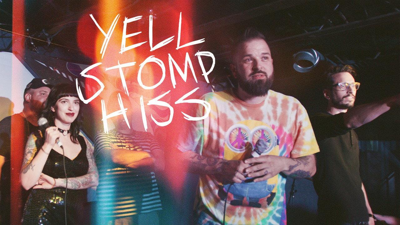 Yell, Stomp, Hiss backdrop