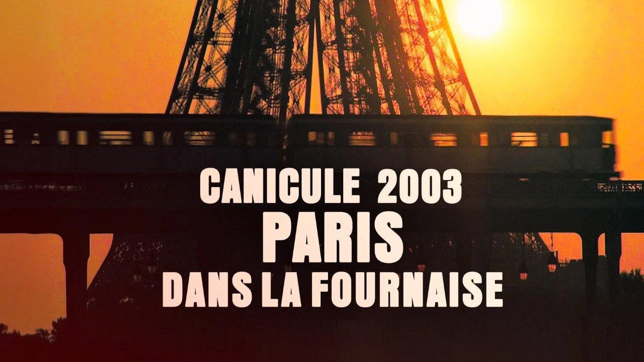 Canicule 2003 : Paris dans la fournaise backdrop