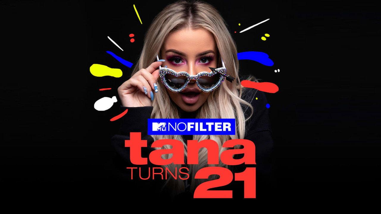 MTV No Filter: Tana Turns 21 backdrop