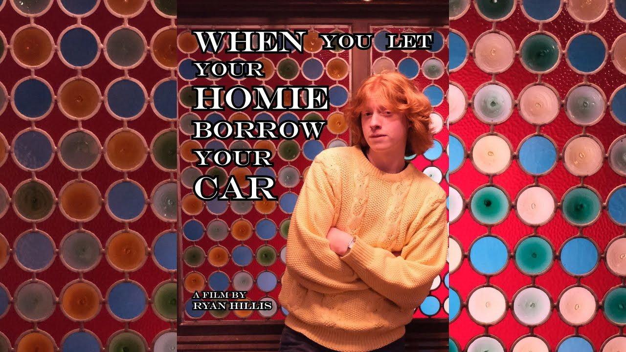 When You Let Your Homie Borrow Your Car backdrop