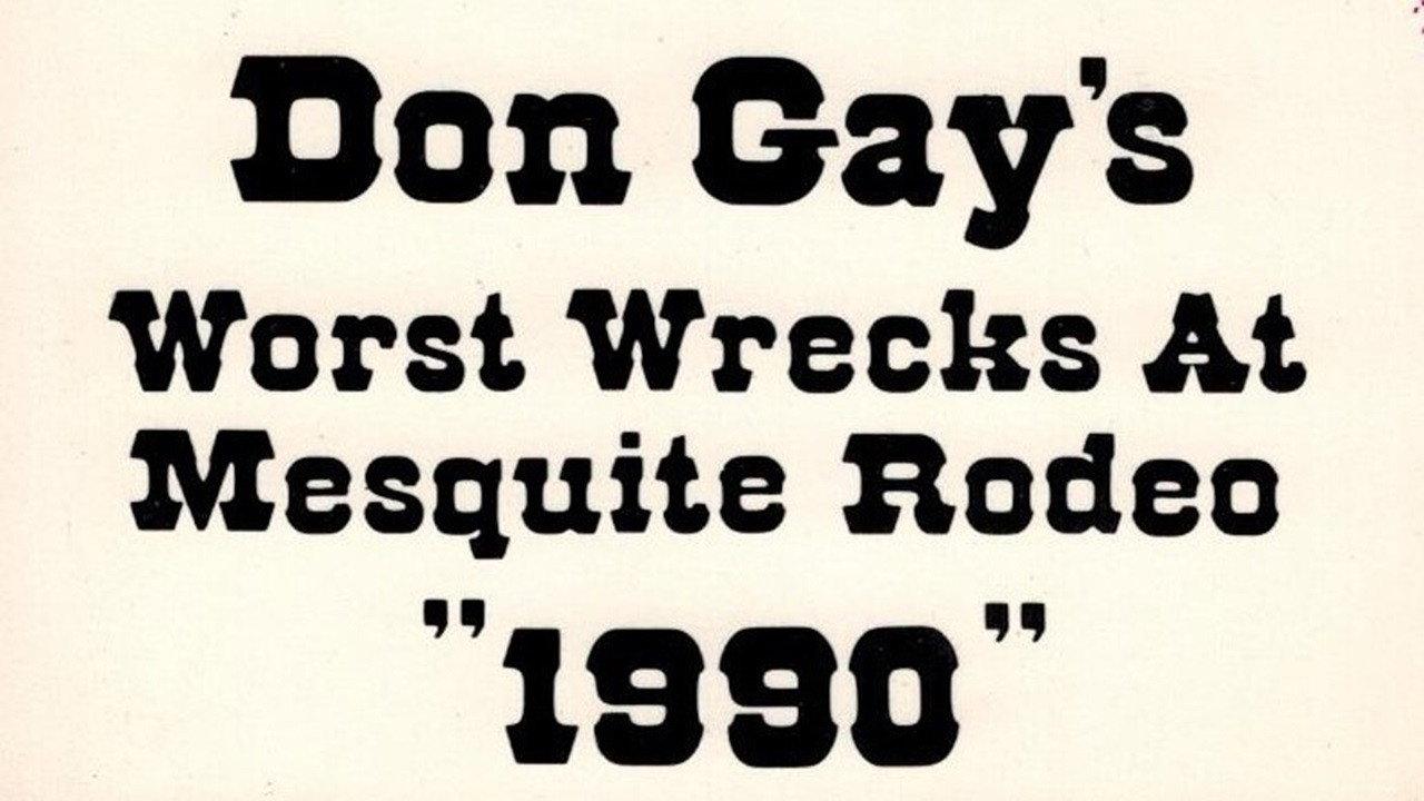 Don Gay's Worst Wrecks At Mesquite Rodeo 1990 backdrop