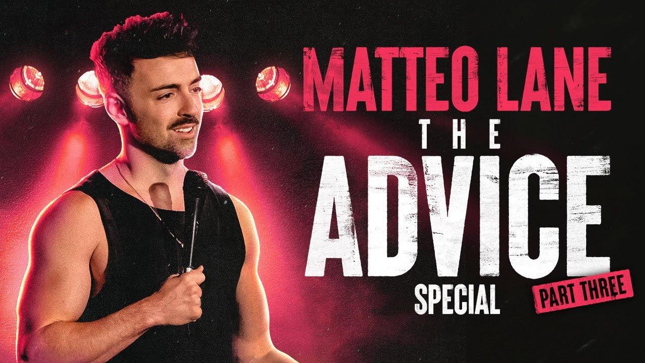 Matteo Lane: The Advice Special Part 3 backdrop