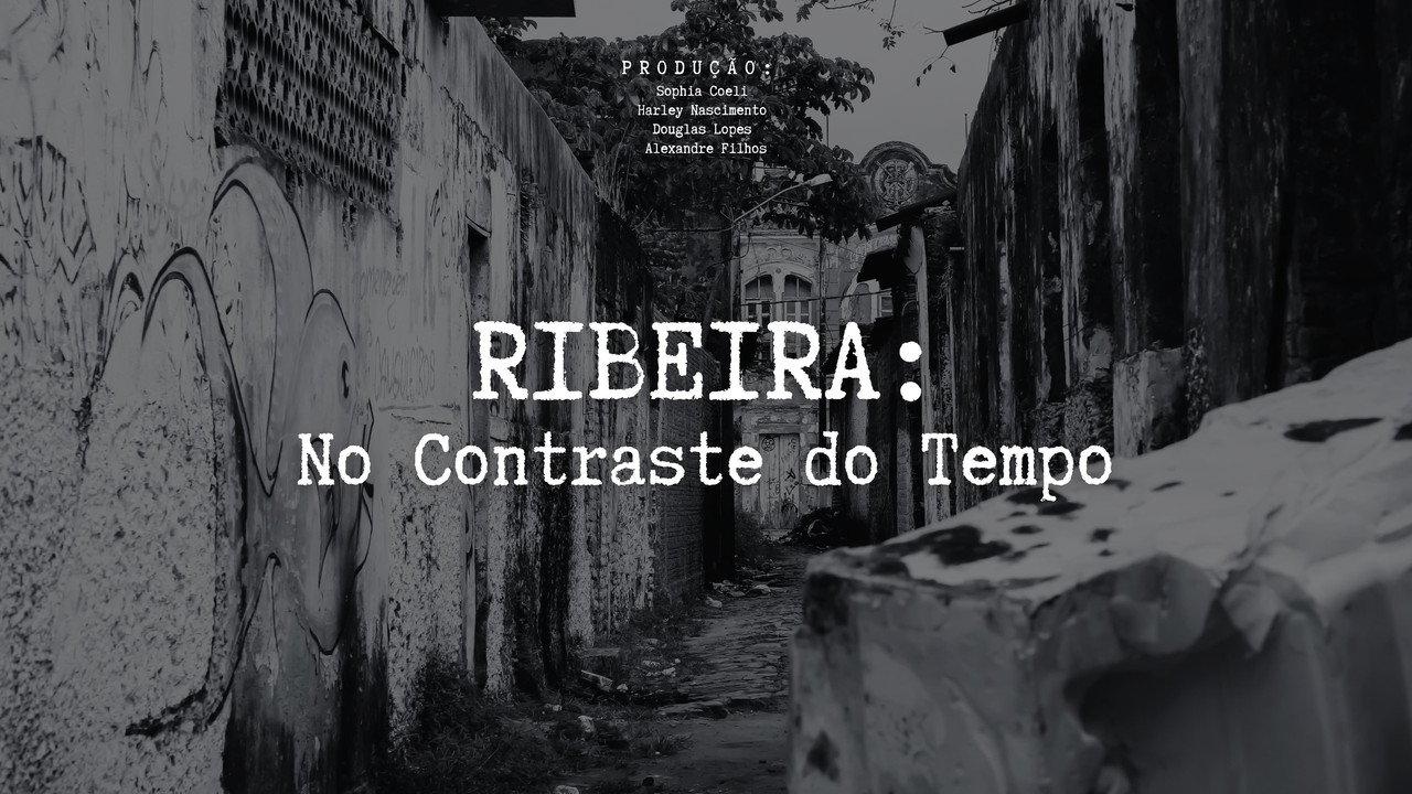 RIBEIRA: No Contraste do Tempo backdrop