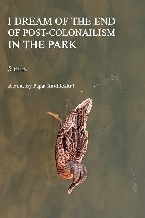 I DREAM OF THE END OF POST-COLONAILISM IN THE PARK 5 min. backdrop