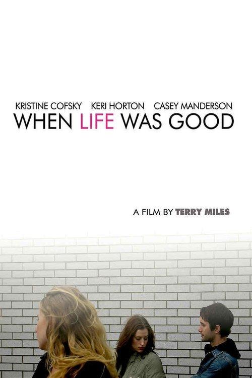 When Life Was Good backdrop