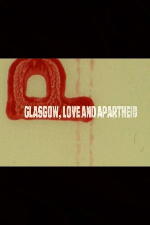 Glasgow, Love and Apartheid backdrop