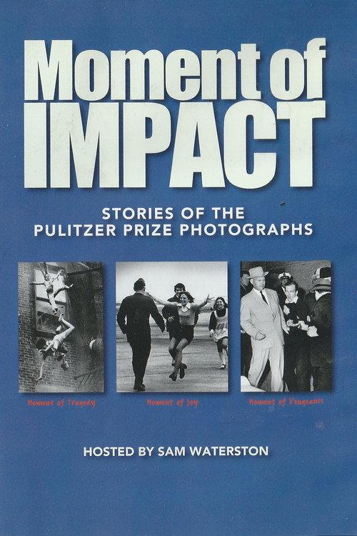 Moment of Impact: Stories of the Pulitzer Prize Photographs backdrop