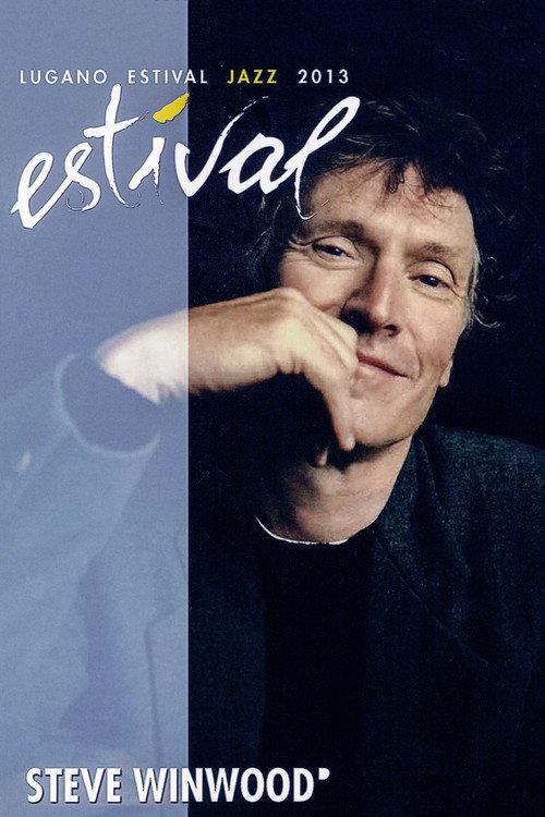 Steve Winwood: Live at Estival Jazz 2013 backdrop