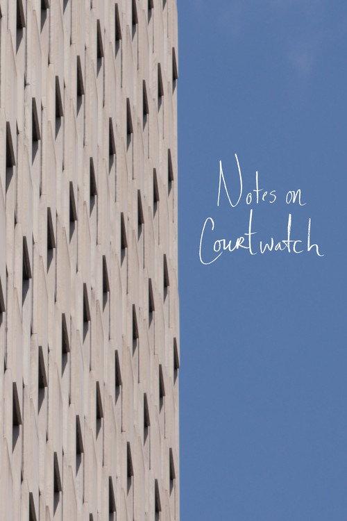 Notes on Courtwatch backdrop