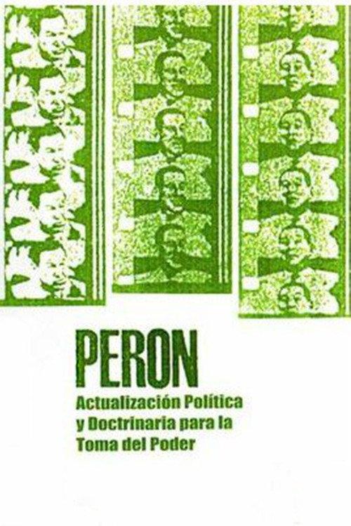Perón: Political Update and Doctrine for the Seizure of Power backdrop