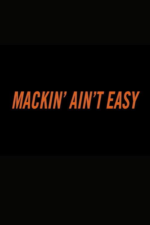 Mackin’ Ain’t Easy backdrop