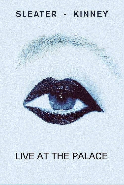 Sleater-Kinney Live at The Palace backdrop