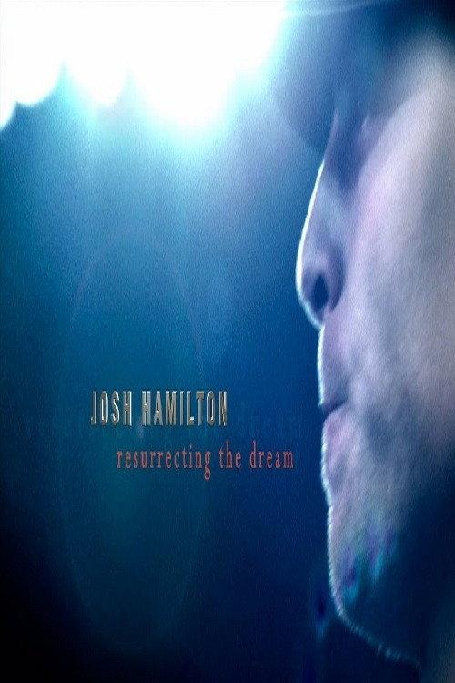 Josh Hamilton: Resurrecting the Dream backdrop