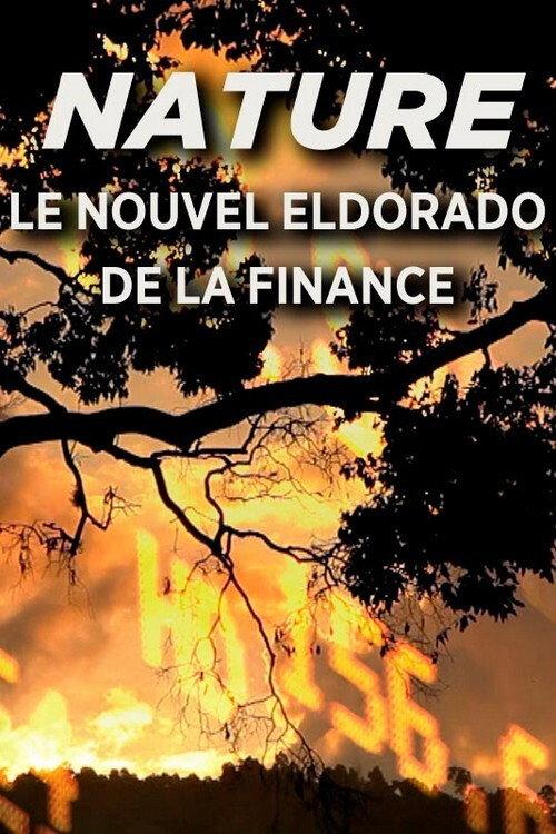 Nature, Le Nouvel Eldorado de la Finance backdrop