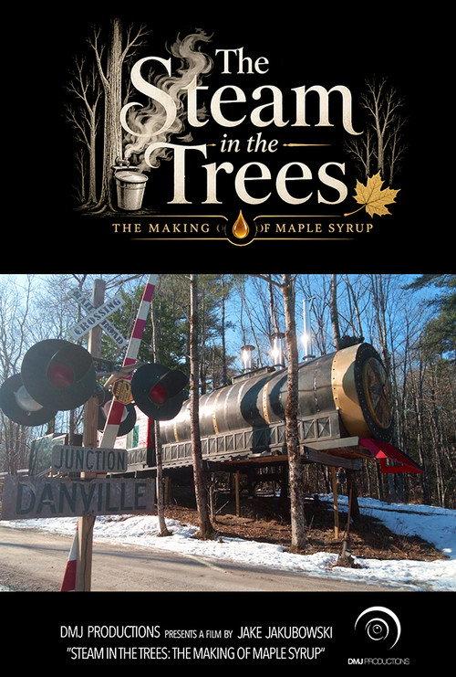 The Steam in the Trees: The Making of Maple Syrup backdrop