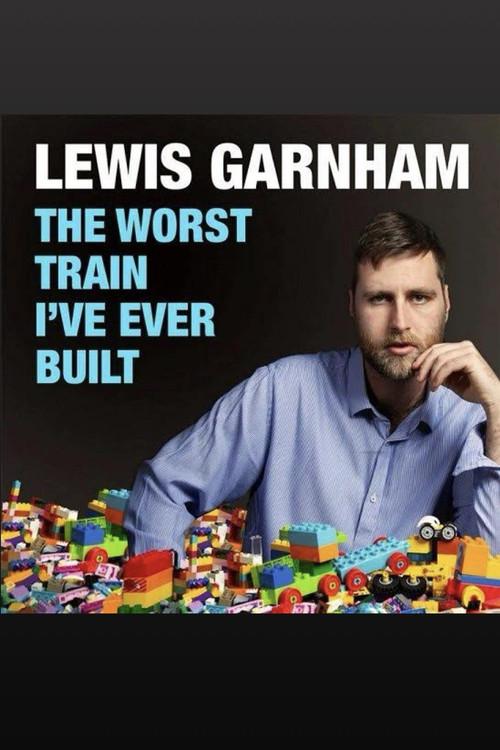 Lewis Garnham: The Worst Train I've Ever Built backdrop