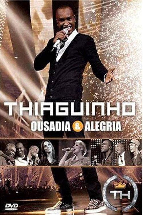 Thiaguinho: Ousadia & Alegria backdrop