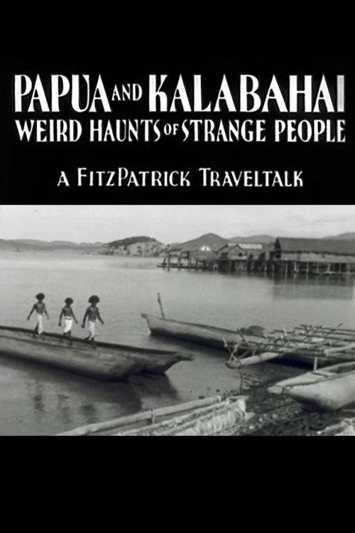 Papua and Kalabahai, Weird Haunts of Strange People backdrop