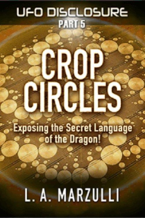 UFO Disclosure Part 5: Crop Circles - Exposing the Secret Language of the Dragon! backdrop