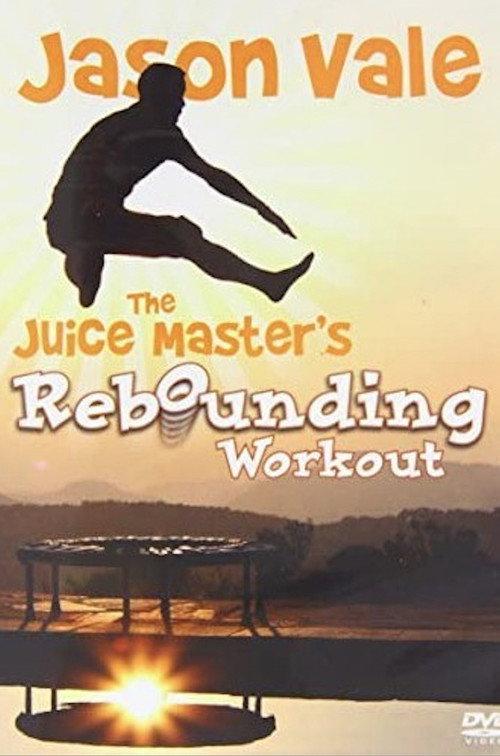 Jason Vale The Juice Master's Rebounding Workout backdrop