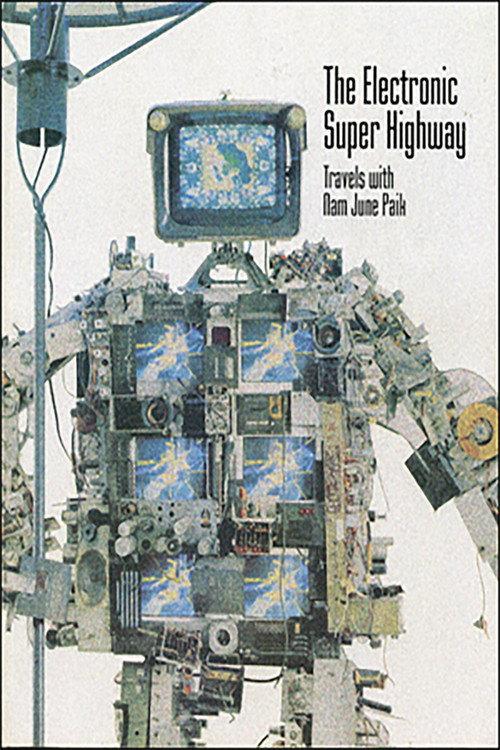 The Electronic Super Highway: Nam June Paik in the Nineties backdrop
