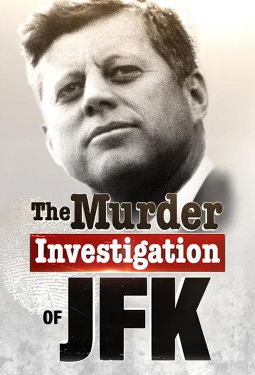 The Murder Investigation of JFK backdrop