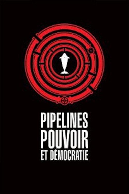 Pipelines, Power and Democracy backdrop