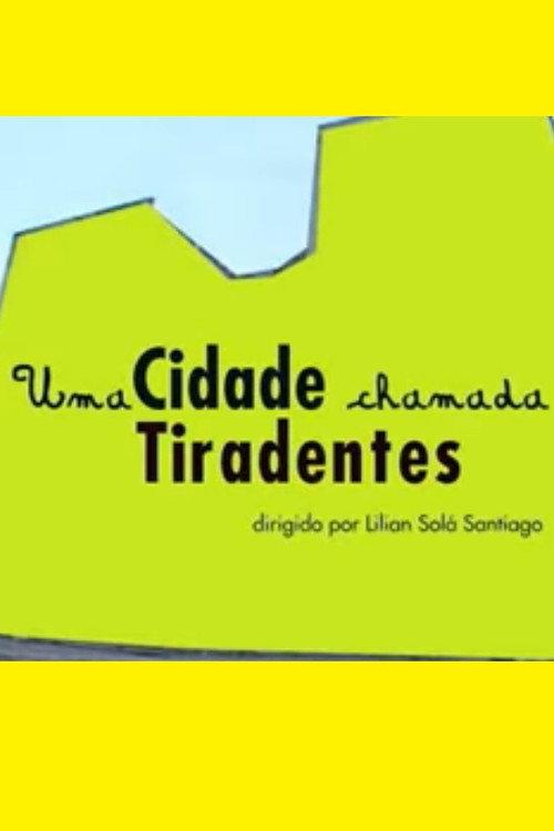 Uma Cidade Chamada Tiradentes backdrop