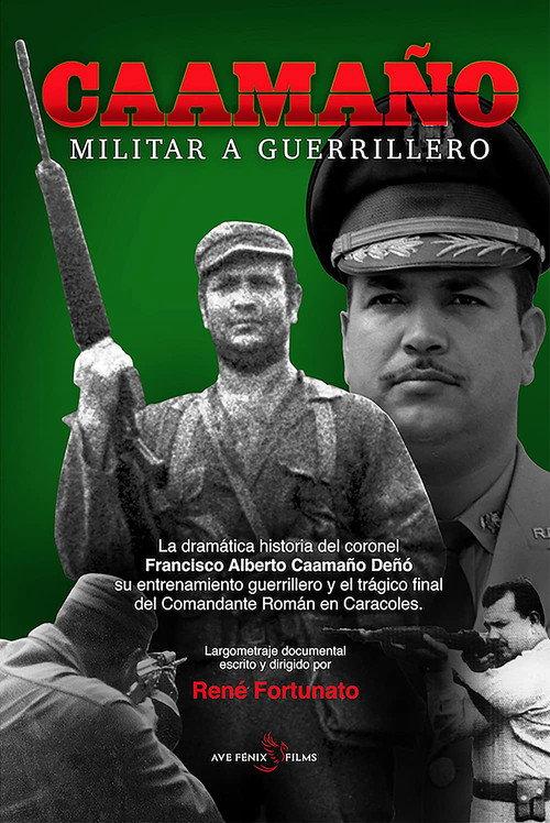 Caamaño: Militar a Guerrillero backdrop