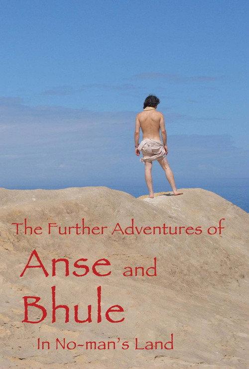 The Further Adventures of Anse and Bhule in No-Man's Land backdrop