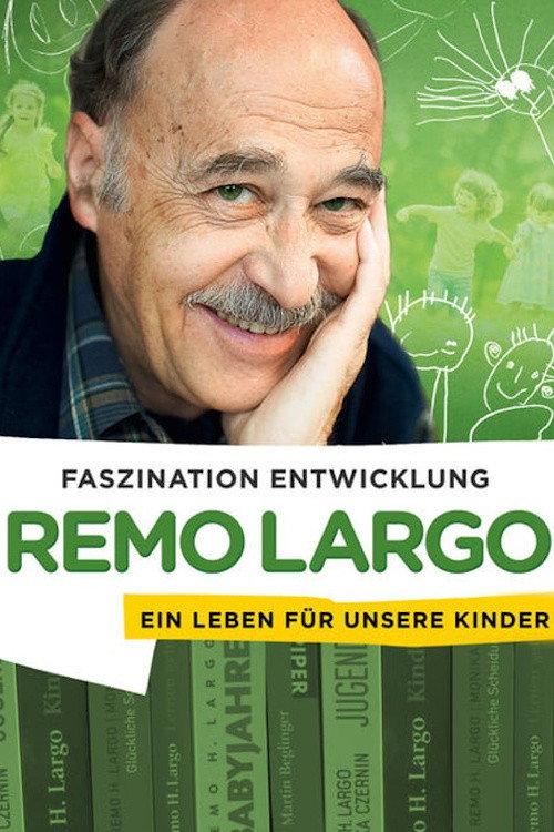 Remo Largo - Ein Leben für unsere Kinder backdrop