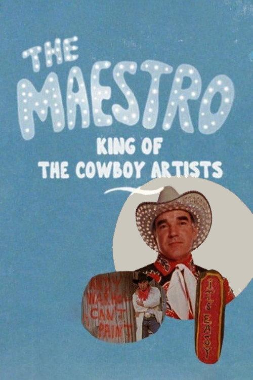 The Maestro: King of the Cowboy Artists backdrop
