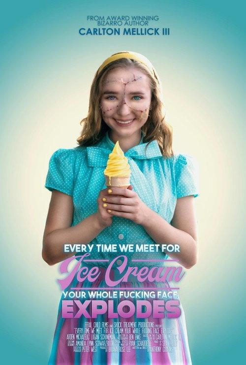 Every Time We Meet for Ice Cream Your Whole F*cking Face Explodes backdrop