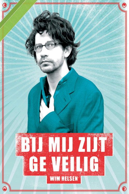 Wim Helsen: Bij Mij Zijt Ge Veilig backdrop