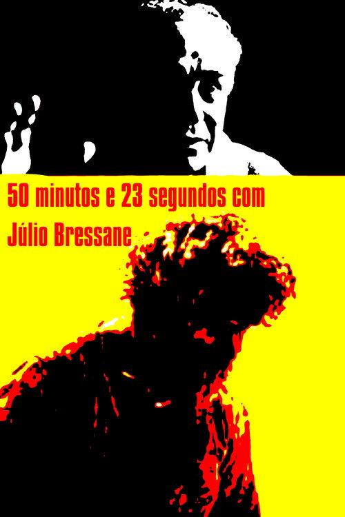 50 minutos e 23 segundos com Júlio Bressane backdrop