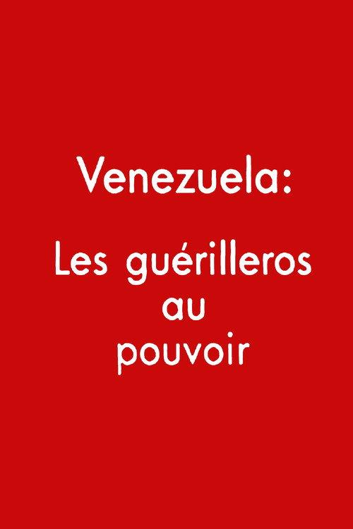 Venezuela: los guerrilleros al poder backdrop