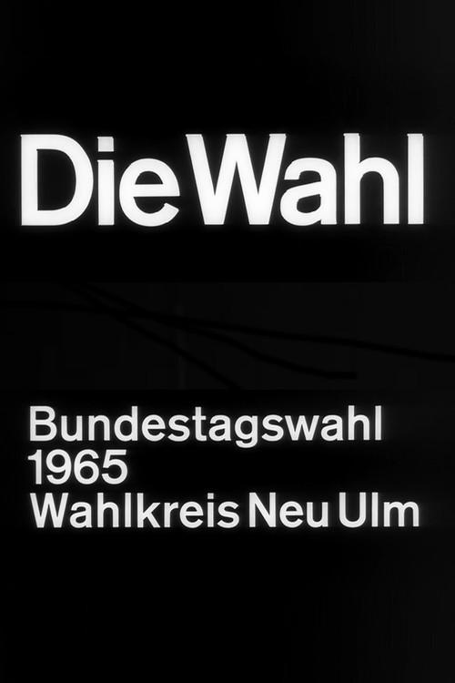 Die Wahl - Bundestagswahl 1965, Wahlkreis Neu-Ulm backdrop