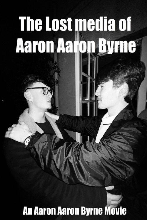 The Lost Media of Aaron Aaron Byrne backdrop