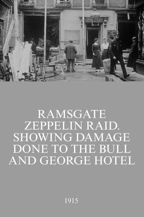 Ramsgate Zeppelin Raid. Showing Damage Done to the Bull and George Hotel backdrop