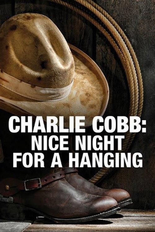 Charlie Cobb: Nice Night for a Hanging backdrop