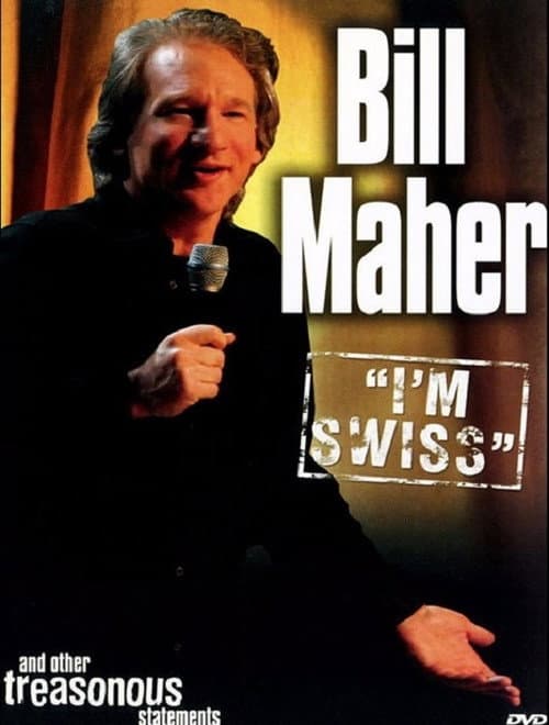 Bill Maher: I'm Swiss backdrop