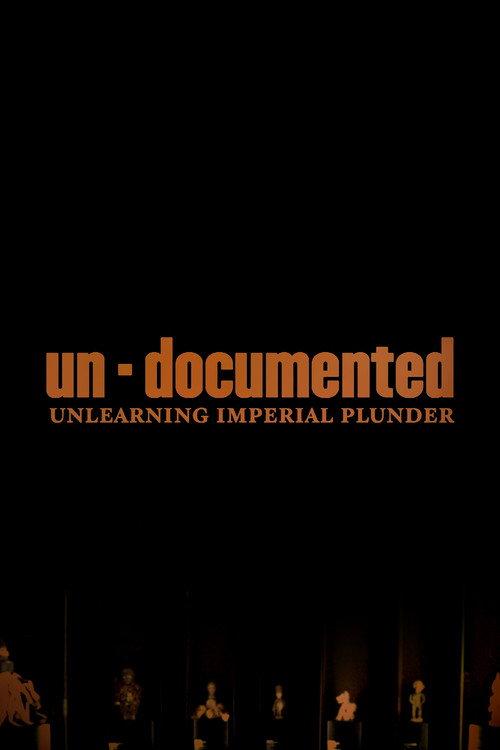 Un-Documented: Unlearning Imperial Plunder backdrop