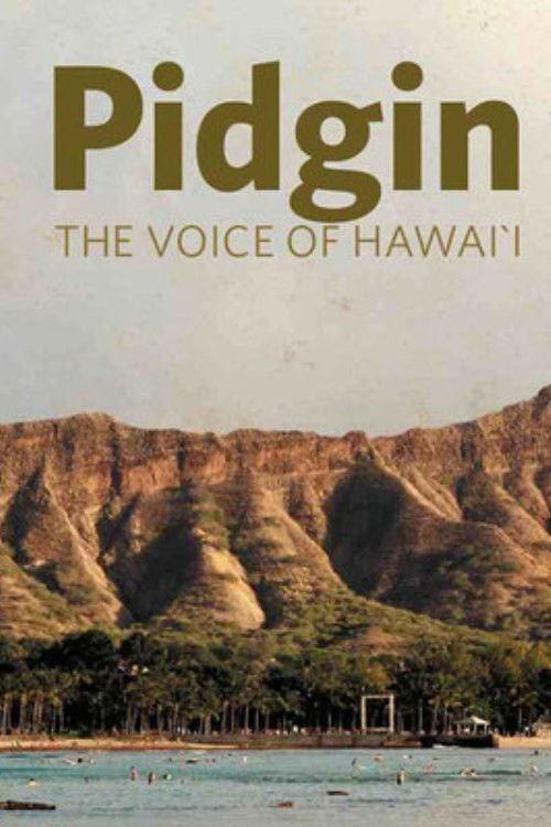 Pidgin: The Voice of Hawai'i backdrop