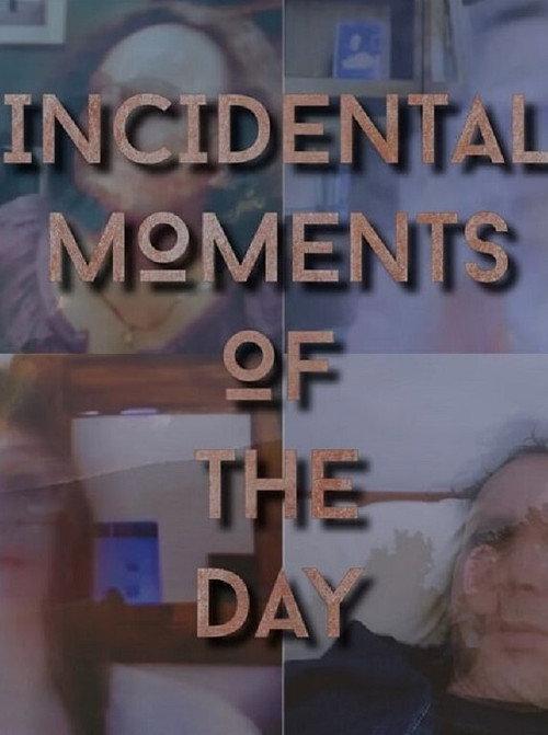 Incidental Moments of the Day backdrop