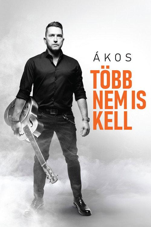 Ákos: Több Nem Is Kell backdrop