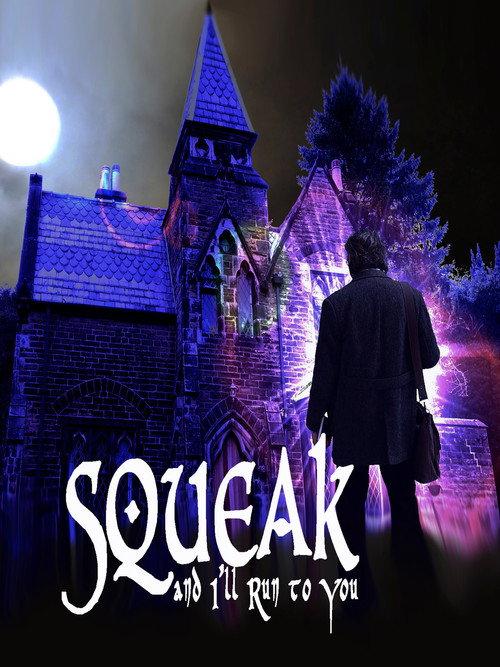 Squeak and I'll Run to You backdrop