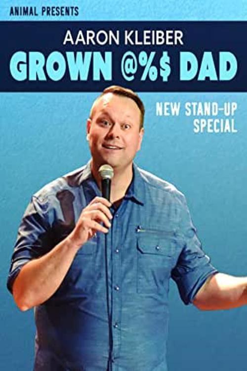 Aaron Kleiber: Grown @%$ Dad backdrop