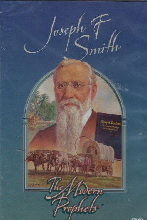 Joseph F. Smith: The Modern Prophets backdrop