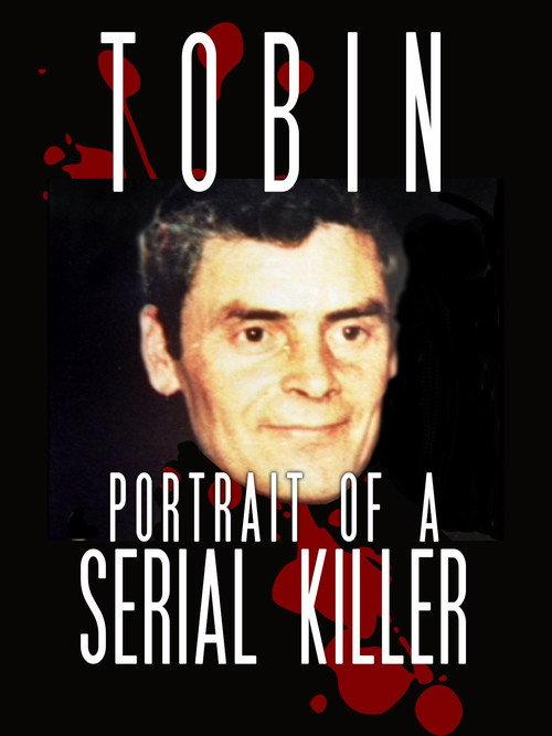 Tobin: Portrait of a Serial Killer backdrop