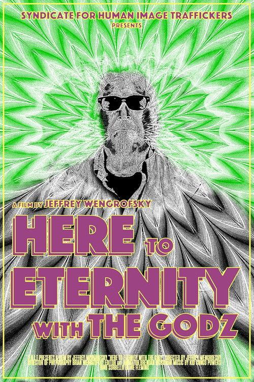 Here to Eternity with The Godz backdrop